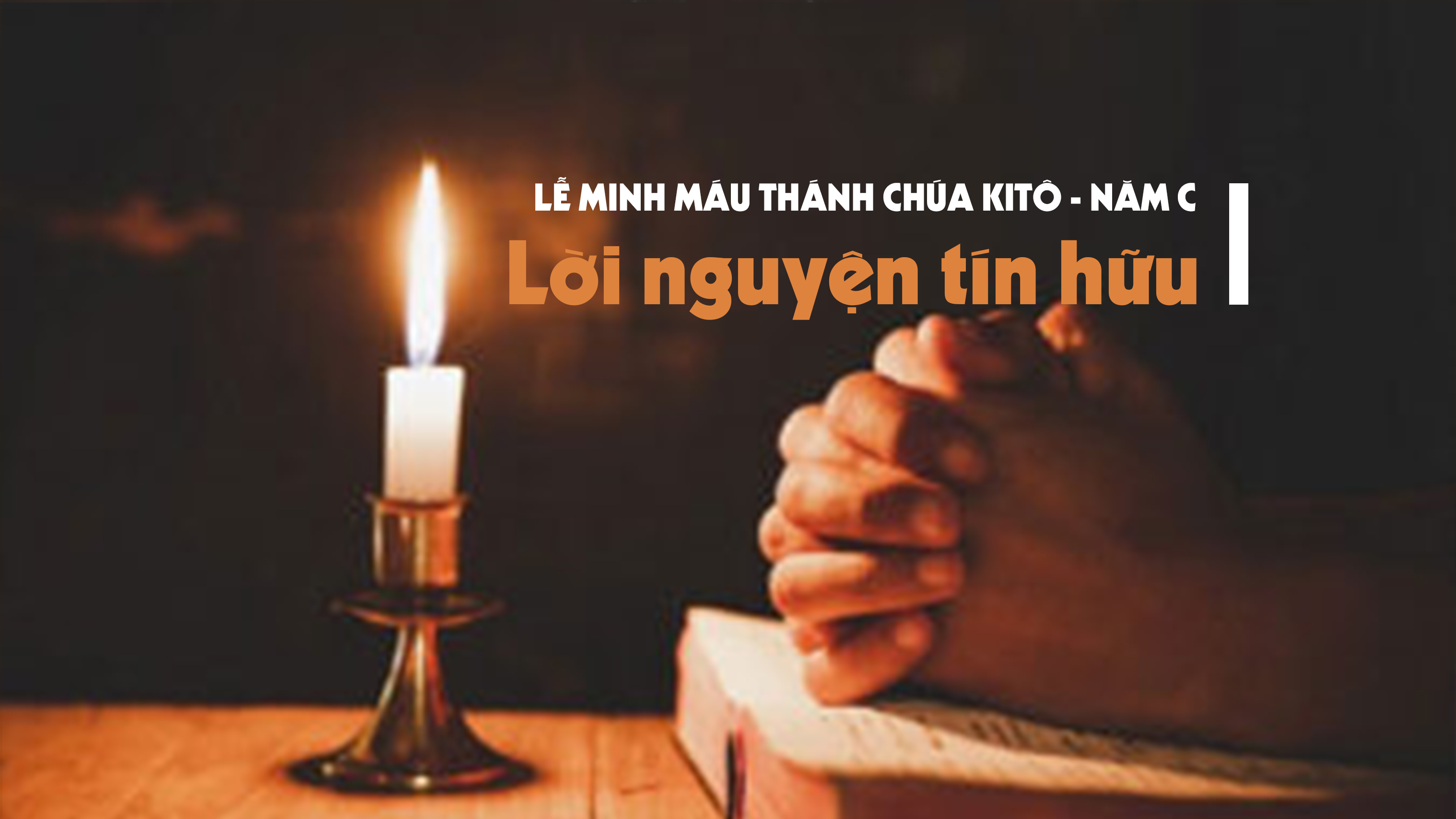 Lời nguyện tín hữu – Lễ Mình Máu Thánh Chúa Kitô